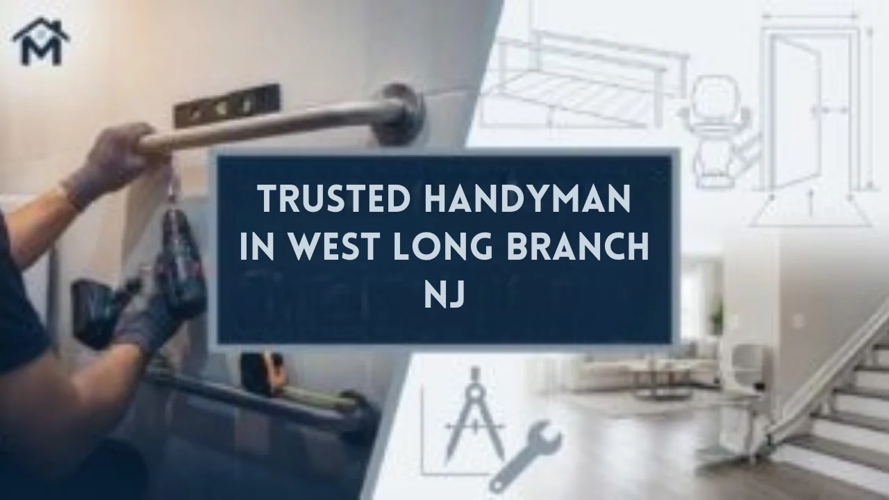Trusted Handyman in Ocean Township | Licensed Home Repairs Near You